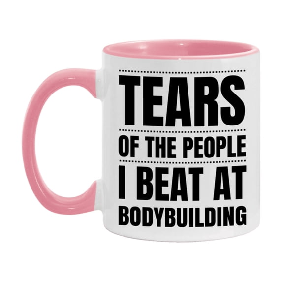 Funny Bodybuilding Mug - "Tears Of The People I Beat At Bodybuilding" - 11Oz Or 15Oz Ceramic Coffee Cup