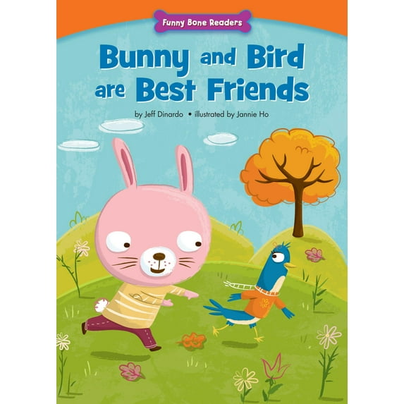 Funny Bone Readers: Being a Friend: Bunny and Bird Are Best Friends: Making New Friends (Paperback)