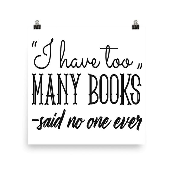 Funny Book Lover Poster - Reading Room Decor - 13x19 Poster Print