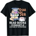 thumbnail image 1 of Funny Book Lover Quote Drink Tea Read Books Cool Book Lover T-Shirt, 1 of 4
