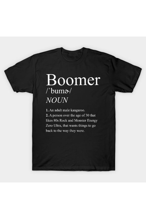 Funny Boomer Definition Gen Z Sarcastic Meme Graphic G5181 Unisex T-Shirt, Up to Size 5XL