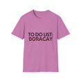 thumbnail image 1 of Funny Boracay Sarcasm Novelty Traveling Men Women | Inspiring Vacations To Do List Boracay City Travel Tourists Unisex Softstyle T-Shirt, 1 of 4
