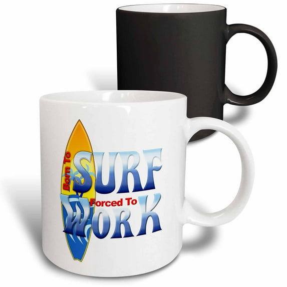 3drose, Funny Born to Surf but Forced to Work, Great for Surfers., 11oz Magic Transforming Mug