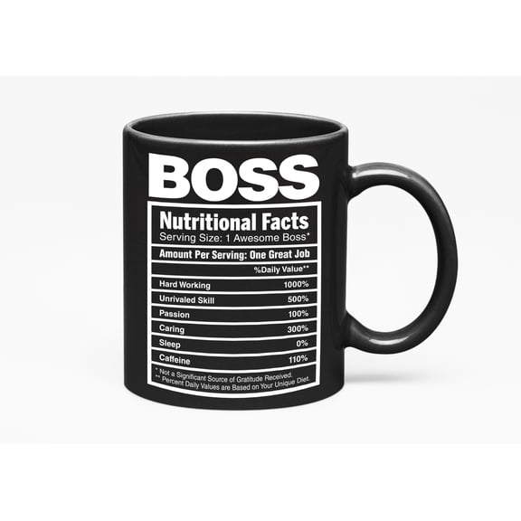 Funny Boss Nutritional Facts Appreciation, Boss's Day, Black 11oz Ceramic Mug