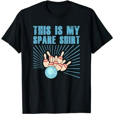 Funny Bowler This Is My Spare T-Shirt