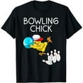 thumbnail image 1 of Funny Bowling Gift Women Cute Bowling Chick Sports Athlete T-Shirt, 1 of 5
