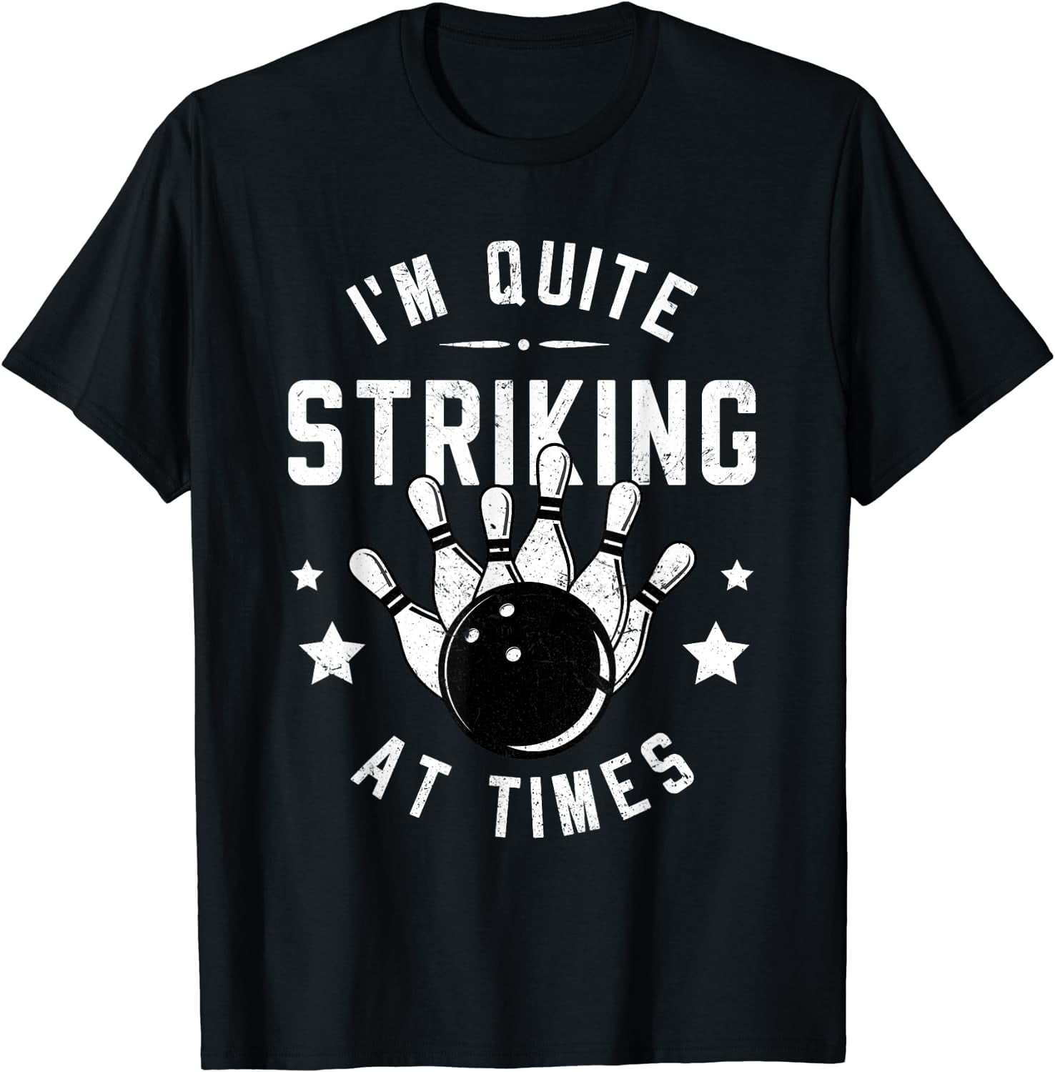 Funny Bowling I'm Quite Striking At Times Bowler Pun T-Shirt - Walmart.com