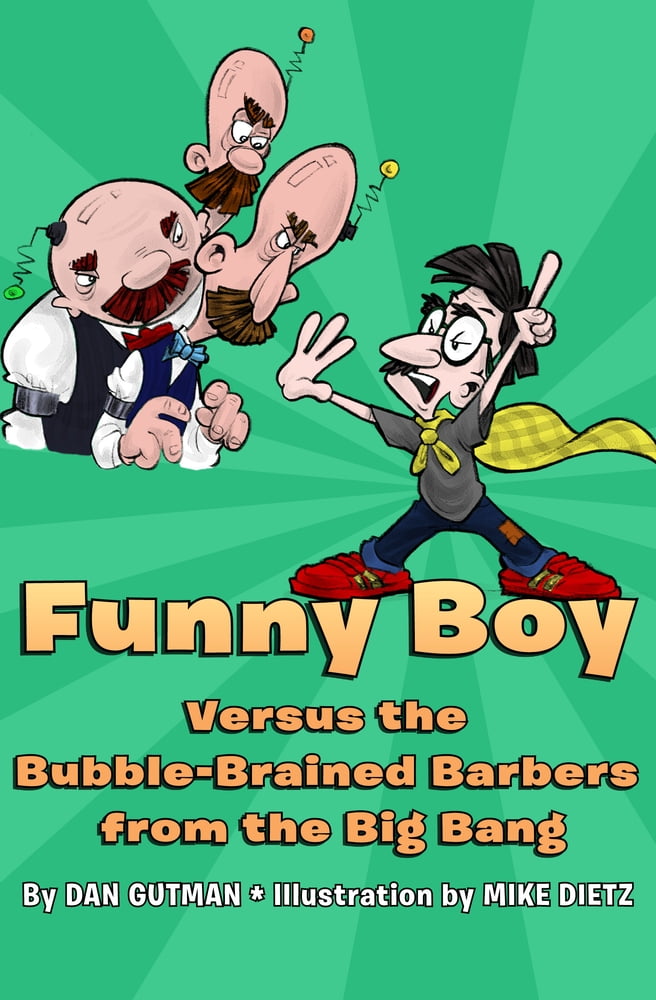 Pre-Owned Funny Boy Versus the Bubble-Brained Barbers from the Big Bang (Paperback) 1453295321 9781453295328