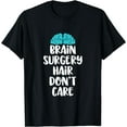 thumbnail image 1 of Funny Brain Surgery Recovery Get Well Soon Humorous Gift T-Shirt, 1 of 3