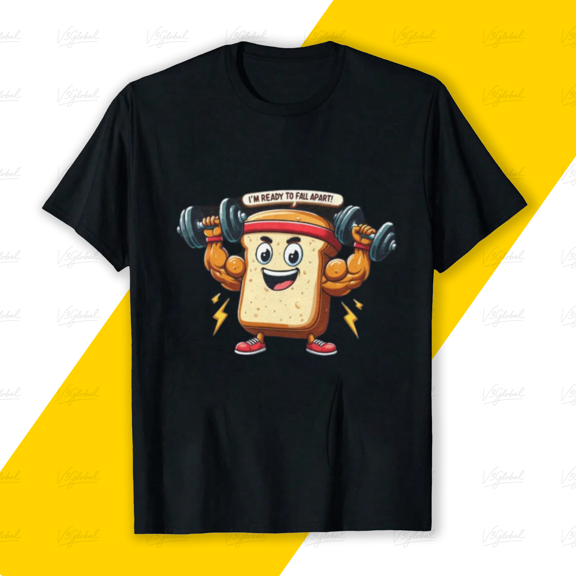 Funny Bread Lifting Weights Pun Ready to Fall Apart Unisex T-Shirt, up to size 5XL