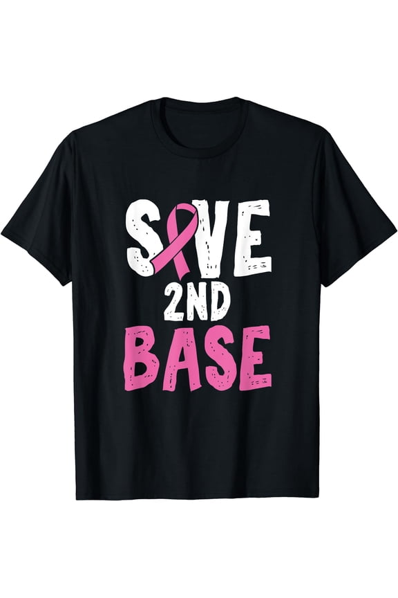 Funny Breast Cancer Awareness Month Save Second Base T-Shirt