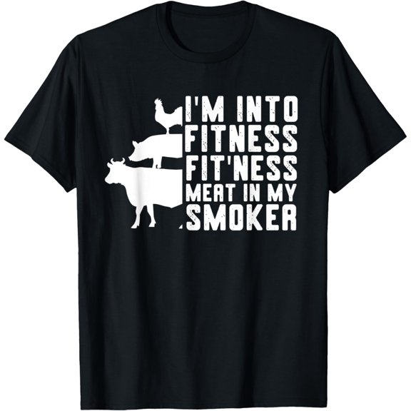 Funny Brisket I'm Into Fitness Fit'ness Meat In My Smoker T-Shirt