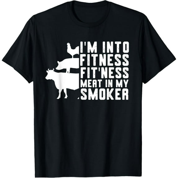Funny Brisket I'm Into Fitness Fit'ness Meat In My Smoker T-Shirt