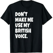 Funny British Accent United Kingdom Voice Girls Boys T-Shirt
