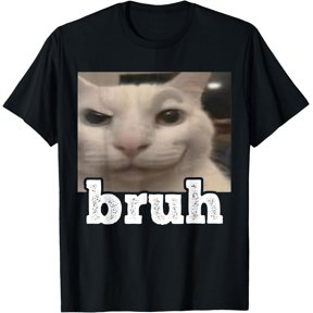 Funny Bro Meme Saying Bruh With Cat Greetings Teens Boys Men T-Shirt , Vintage T-Shirt