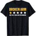thumbnail image 1 of Funny Broken Arm Design For Men Women Get Well Broken Arm T-Shirt, 1 of 3