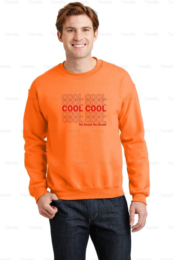 Funny Brooklyn 99 Cool Cool Cool TV Show Quote Graphic Unisex Sweatshirt M390216, Up to Size 5XL