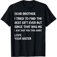 thumbnail image 1 of Funny Brother Gift from Sister Sarcastic Men's T-Shirt Retro Humor Graphic Tee Birthday Present for Bro, 1 of 6