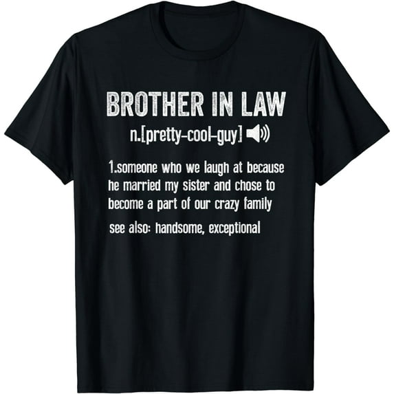 Funny Brother In Law Definition Birthday Cute Tee T-Shirt