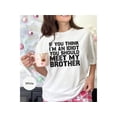 thumbnail image 1 of Funny Brother Joke T-Shirt - 'If You Think I'm An Idiot, Meet My Brother' Sarcastic Gift Tee, 1 of 10