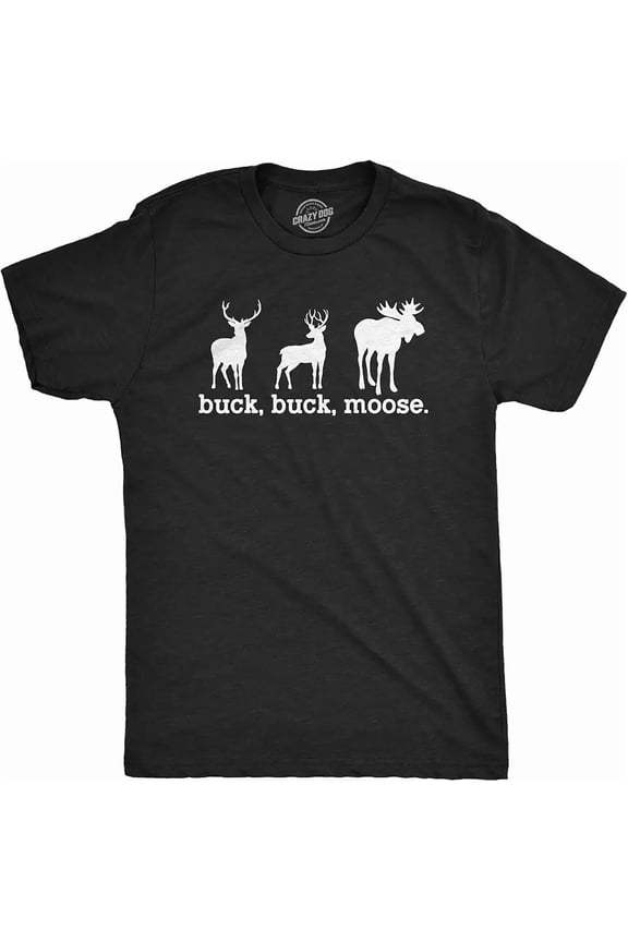 Funny Buck Buck Moose Graphic T-Shirt Men's Short Sleeve Wildlife Deer Tee