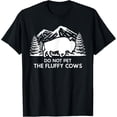 thumbnail image 1 of Funny Buffalo Bison Do Not Pet The Fluffy Cow T-Shirt, 1 of 4