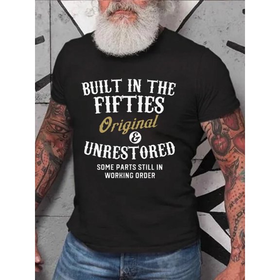 Funny Built In The Fifties Printed T-shirt for Men S-5XL