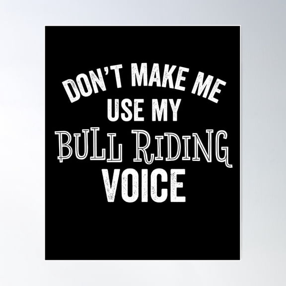 Funny Bull Riding Rodeo Cowboy Cowgirl Competition Gift Poster Wall Art, Modern Wall Decor For Living Room Bedroom, 24x36 UNFRAMED