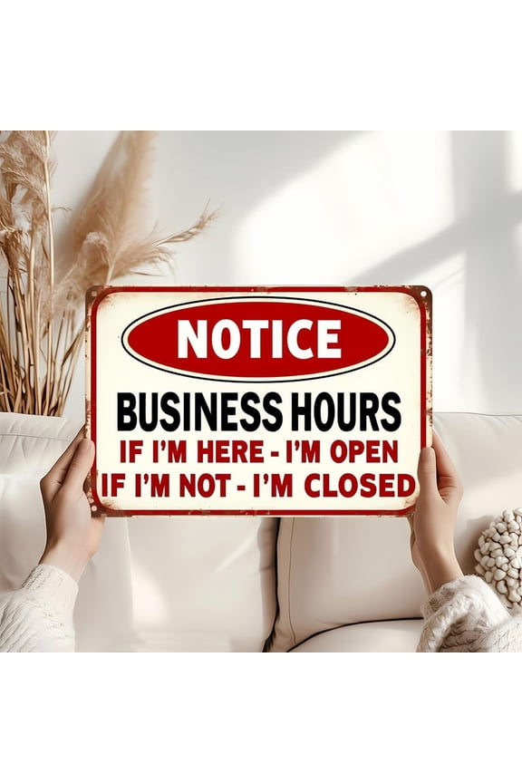 Funny Business Hours Metal Sign - "If I'm Here I'm Open" Retro Office Decor 8x12 Inch (LCS 9760)