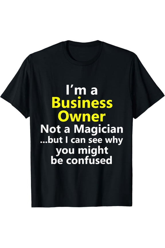 Funny Business Owner Entrepreneur CEO Success Millionaire T-Shirt