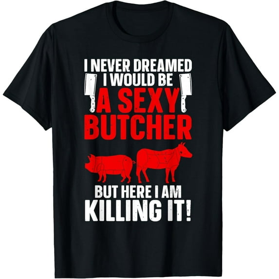 Funny Butcher Design For Men Women Butchery Meat Butcher T-Shirt