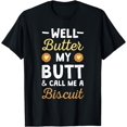 thumbnail image 1 of Funny Butter My Butt Biscuit Jelly Butter Lovers gift T-Shirt, 1 of 3