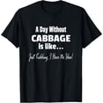 thumbnail image 1 of Funny Cabbage Lover Saying T-Shirt, 1 of 4