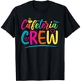 thumbnail image 1 of Funny Cafeteria Crew School Lunch Lady Squad Food Service T-Shirt, 1 of 4