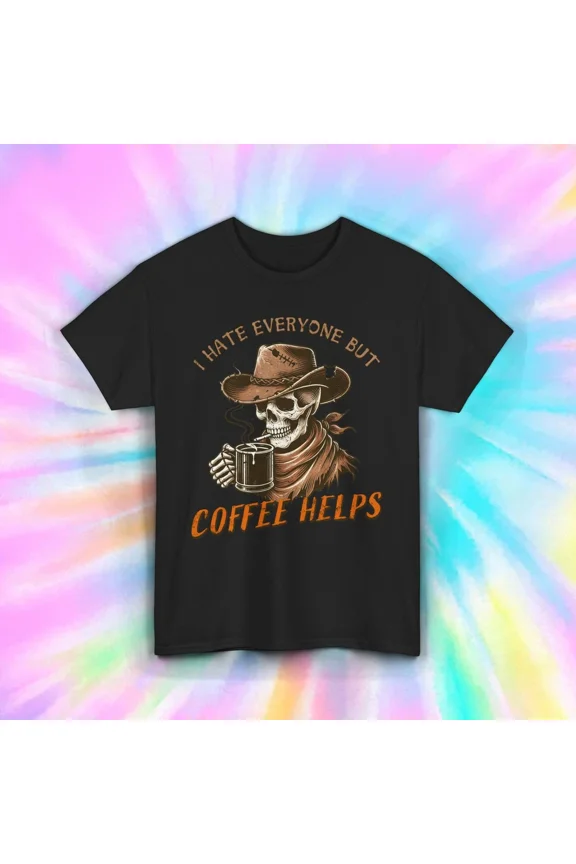 Funny Caffeine Addict Skeleton Cowboy Mug Coffee Helps Humor Unisex T-Shirt, up to Size 5XL