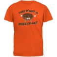 thumbnail image 1 of Funny Cake Want a Piece Of Me Orange Adult T-Shirt - X-Large, 1 of 1