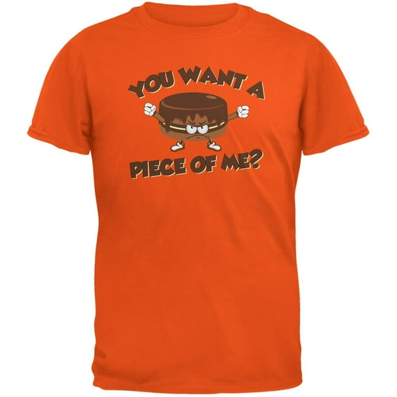 Funny Cake Want a Piece Of Me Orange Adult T-Shirt - X-Large