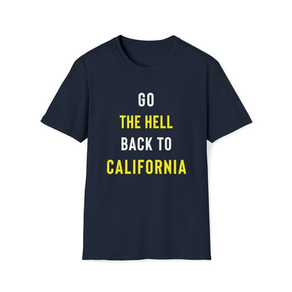 Funny California T-Shirt, Sarcastic Hate California Tee Shirt, Gag Gift