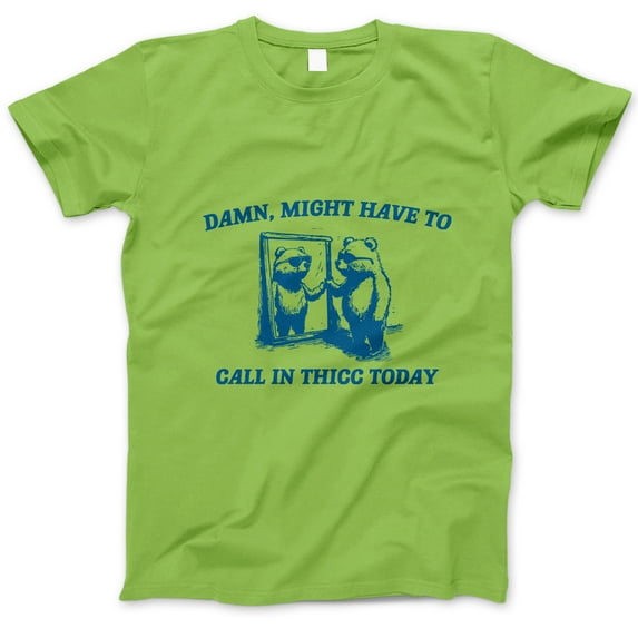 Funny Call In Thicc Today Bear T-Shirt – Cute Bear Mirror Meme Tee, Hilarious Graphic Shirt for Men, Women, Animal Lovers & Humor Fans