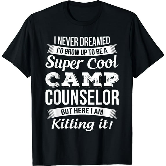 Funny Camp Counselor T-Shirt Gift