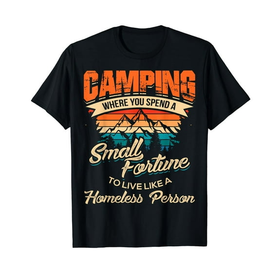 Funny Camping Gifts With Sayings For Campers Camp Men Women T-Shirt