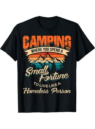 Funny Camping Shirts Sayings