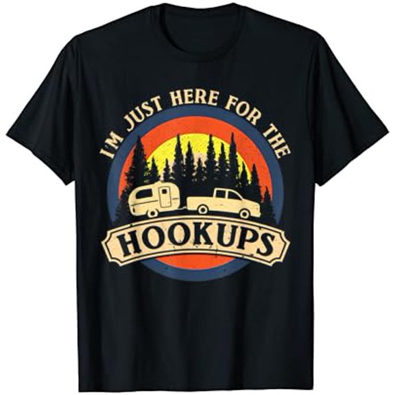 Funny Camping Just Here For The Hookups Rv Camper Men T-Shirt
