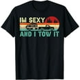 thumbnail image 1 of Funny Camping RV Im Sexy And I Tow It RV Camper T-Shirt, 1 of 3