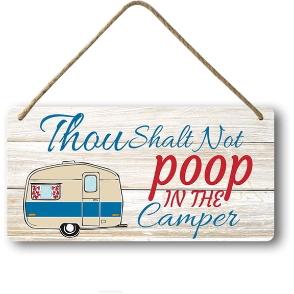 Funny Camping Sign Camper Bathroom Decor No Pooping In The Camper Signs Happy Campers Personalized Gifts Rv Rules For Travel Trailer Wall Art Decor Welcome Wood Hanging Sign