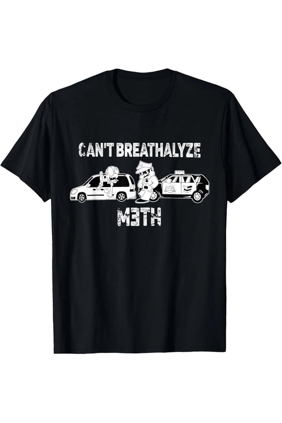 Funny Can't Breathalyze Mth Humor Quote Saying T-Shirt Unisex Style