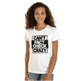 thumbnail image 1 of Funny Can't Fact Check Crazy Joke Womens Slim Fit Graphic Tee Brisco Brands X, 1 of 5