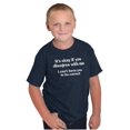 Funny Can't Force You To Be Correct Crewneck T Shirts Boy Girl Teen
