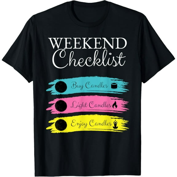 Funny Candle Lover Checklist for Candle Makers T-Shirt men and women can wear, black, white, gifts