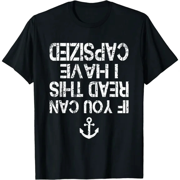 Funny Canoe Kayaking If You Can Read This I have Capsized T-Shirt